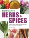 Field Guide to Herbs and Spices