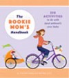 The Rookie Mom’s Handbook