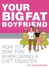 Your Big Fat Boyfriend