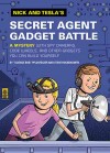 Nick and Tesla’s Secret Agent Gadget Battle