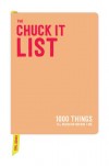 The Chuck It List