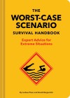 The Worst-Case Scenario Survival Handbook: 20th Anniversary