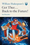 William Shakespeare's Get Thee Back to the Future