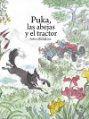 Puka, las Abejas y el Tractor