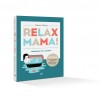 Relax Mama: Remake!