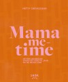 Mama me Time: A Feel-good guide after you’ve given birth